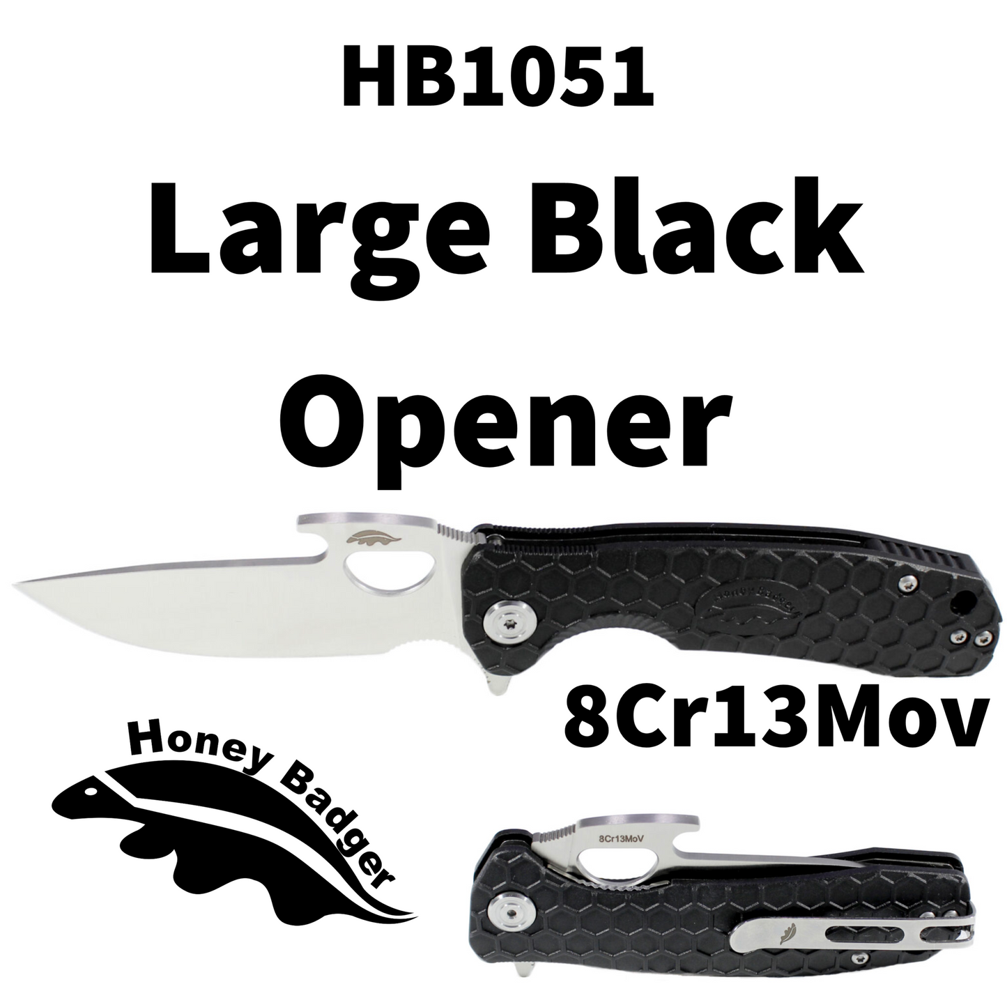 HB1051 - HONEY BADGER OPENER LARGE BLACK